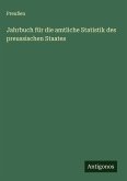 Jahrbuch für die amtliche Statistik des preussischen Staates