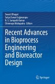 Recent Advances in Bioprocess Engineering and Bioreactor Design
