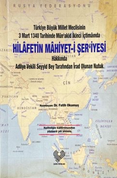 Cover Türkiye Büyük Millet Meclisinin 3 Mart 1940 Tarihinde Münakid Ikinci Ictimainda Hilafetin Mahiyet-i Seriyesi