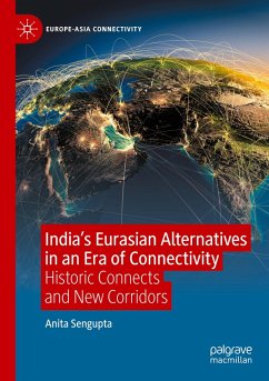 Cover India's Eurasian Alternatives in an Era of Connectivity