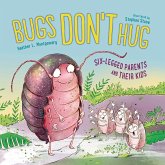 Bugs Don't Hug Bugs Don't Hug