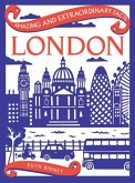 Amazing & Extraordinary Facts: London Amazing & Extraordinary Facts: London
