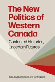 The New Politics of Western Canada The New Politics of Western Canada