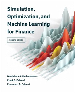 Simulation, Optimization, and Machine Learning for Finance, second edition - Pachamanova, Dessislava A.; Fabozzi, Frank J.