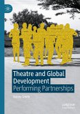 Theatre and Global Development Theatre and Global Development