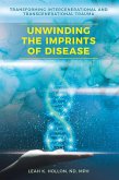 Unwinding the Imprints of Disease (eBook, ePUB)