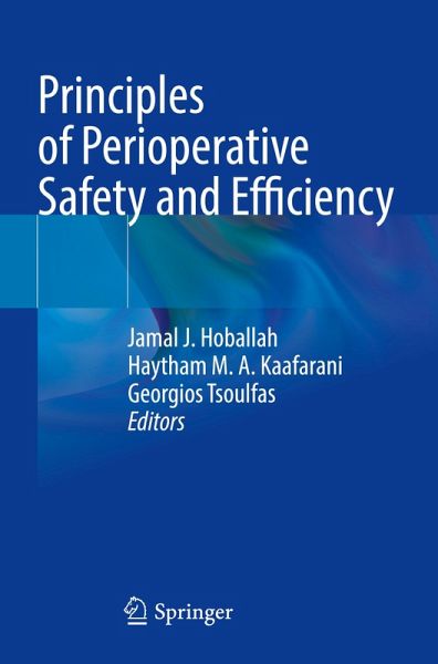 Principles of Perioperative Safety and Efficiency Principles of Perioperative Safety and Efficiency