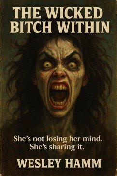 Cover The Wicked Bitch Within (eBook, ePUB)