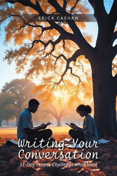 Writing Your Conversation (eBook, ePUB) - Cashaw, Erica