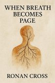 When Breath Becomes Page (The Unapologetic Series) (eBook, ePUB) When Breath Becomes Page (The Unapologetic Series) (eBook, ePUB)