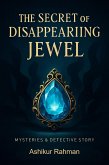 The Secret of the Disappearing Jewel (eBook, ePUB)