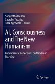 AI, Consciousness and The New Humanism