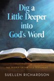 Dig a Little Deeper into God's Word (eBook, ePUB) Dig a Little Deeper into God's Word (eBook, ePUB)
