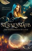 Die Wispernden Bücher - Sternenstaub (eBook, ePUB) Die Wispernden Bücher - Sternenstaub (eBook, ePUB)