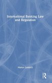 International Banking Law and Regulation