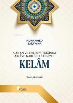 Cover Kuran ve Ehlibeyt Isiginda Akli ve Nakli Delilleriyle Kelam Ciltli