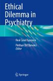 Ethical Dilemma in Psychiatry Ethical Dilemma in Psychiatry