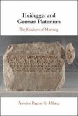 Heidegger and German Platonism Heidegger and German Platonism
