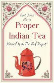 Proper Indian Tea Proper Indian Tea