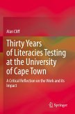 Thirty Years of Literacies Testing at the University of Cape Town Thirty Years of Literacies Testing at the University of Cape Town