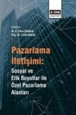 Pazarlama Iletisimi Sosyal ve Etik Boyutlar Ile Özel Pazarlama Alanlari Pazarlama Iletisimi Sosyal ve Etik Boyutlar Ile Özel Pazarlama Alanlari