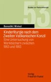 Kinderliturgie nach dem Zweiten Vatikanischen Konzil Kinderliturgie nach dem Zweiten Vatikanischen Konzil