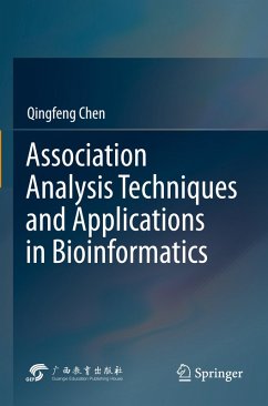 Association Analysis Techniques and Applications in Bioinformatics - Chen, Qingfeng