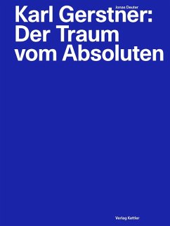 Cover Karl Gerstner: Der Traum vom Absoluten
