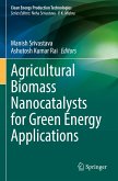 Agricultural Biomass Nanocatalysts for Green Energy Applications Agricultural Biomass Nanocatalysts for Green Energy Applications