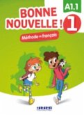 Bonne nouvelle! 1 - A1.1 + CD Bonne nouvelle! 1 - A1.1 + CD