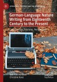 German-Language Nature Writing from Eighteenth Century to the Present German-Language Nature Writing from Eighteenth Century to the Present