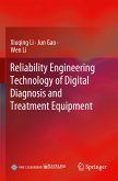 Reliability Engineering Technology of Digital Diagnosis and Treatment Equipment Reliability Engineering Technology of Digital Diagnosis and Treatment Equipment