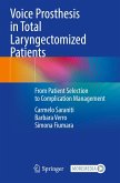 Voice Prosthesis in Total Laryngectomized Patients Voice Prosthesis in Total Laryngectomized Patients