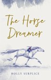 The Horse Dreamer (HB) The Horse Dreamer (HB)