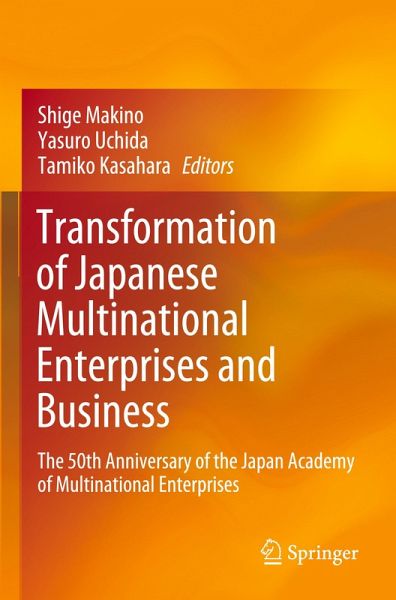 Transformation of Japanese Multinational Enterprises and Business Transformation of Japanese Multinational Enterprises and Business