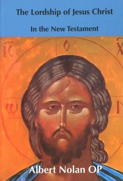 Cover The Lordship of Jesus Christ in the New Testament
