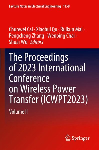 The Proceedings of 2023 International Conference on Wireless Power Transfer (ICWPT2023)