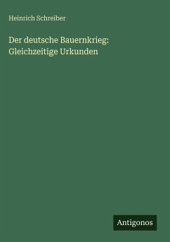 Cover Der deutsche Bauernkrieg: Gleichzeitige Urkunden