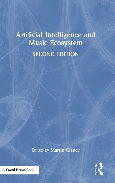 Artificial Intelligence and Music Ecosystem Artificial Intelligence and Music Ecosystem