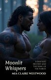 Moonlit Whispers: A Shifter's Destiny and the Song of the Forest (Hearts Entwined with Magic, #3) (eBook, ePUB)