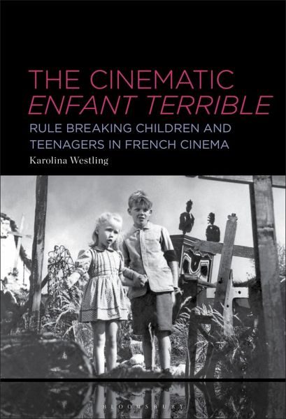The Cinematic Enfant Terrible (eBook, PDF) The Cinematic Enfant Terrible (eBook, PDF)