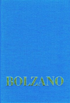 Cover Bernard Bolzano Gesamtausgabe / Reihe I: Schriften. Band 17: Bolzano's Wissenschaftslehre und Religionswissenschaft in einer beurtheilenden Uebersicht (Sulzbach 1841) (eBook, PDF)