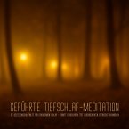Geführte Tiefschlaf-Meditation – Die beste Einschlafhilfe für erholsamen Schlaf (MP3-Download)