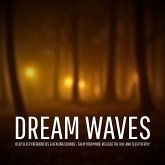 Dream Waves – Deep Sleep Frequencies & Healing Sounds (MP3-Download) Dream Waves – Deep Sleep Frequencies & Healing Sounds (MP3-Download)