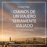 Diarios de un viajero seriamente viajado (MP3-Download) Diarios de un viajero seriamente viajado (MP3-Download)