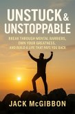 : Unstuck & Unstoppable; Break Through Mental Barriers, Own Your Greatness, and Build a Life That Pays You Back (eBook, ePUB)