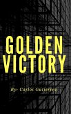 Golden Victory (The Actionverse, #2) (eBook, ePUB) Golden Victory (The Actionverse, #2) (eBook, ePUB)