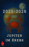 Jupiter im Krebs 2025-2026 (eBook, ePUB) Jupiter im Krebs 2025-2026 (eBook, ePUB)