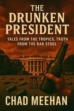 Cover The Drunken President (eBook, ePUB)