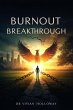 Burnout Breakthrough (eBook, ePUB) - Bild 1